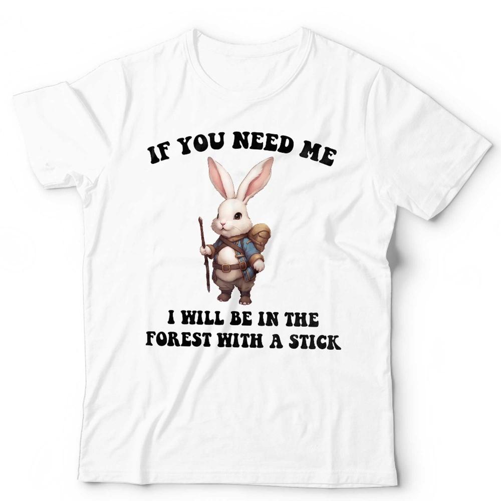 If You Need Me I Will Be In The Forest Unisex Kids T Shirt Cute Animal DD Fan