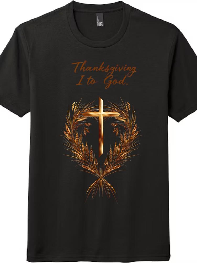 Thanksgiving To God Religious T-Shirt,Unisex Christian Crossand Wheat Graphic Tee