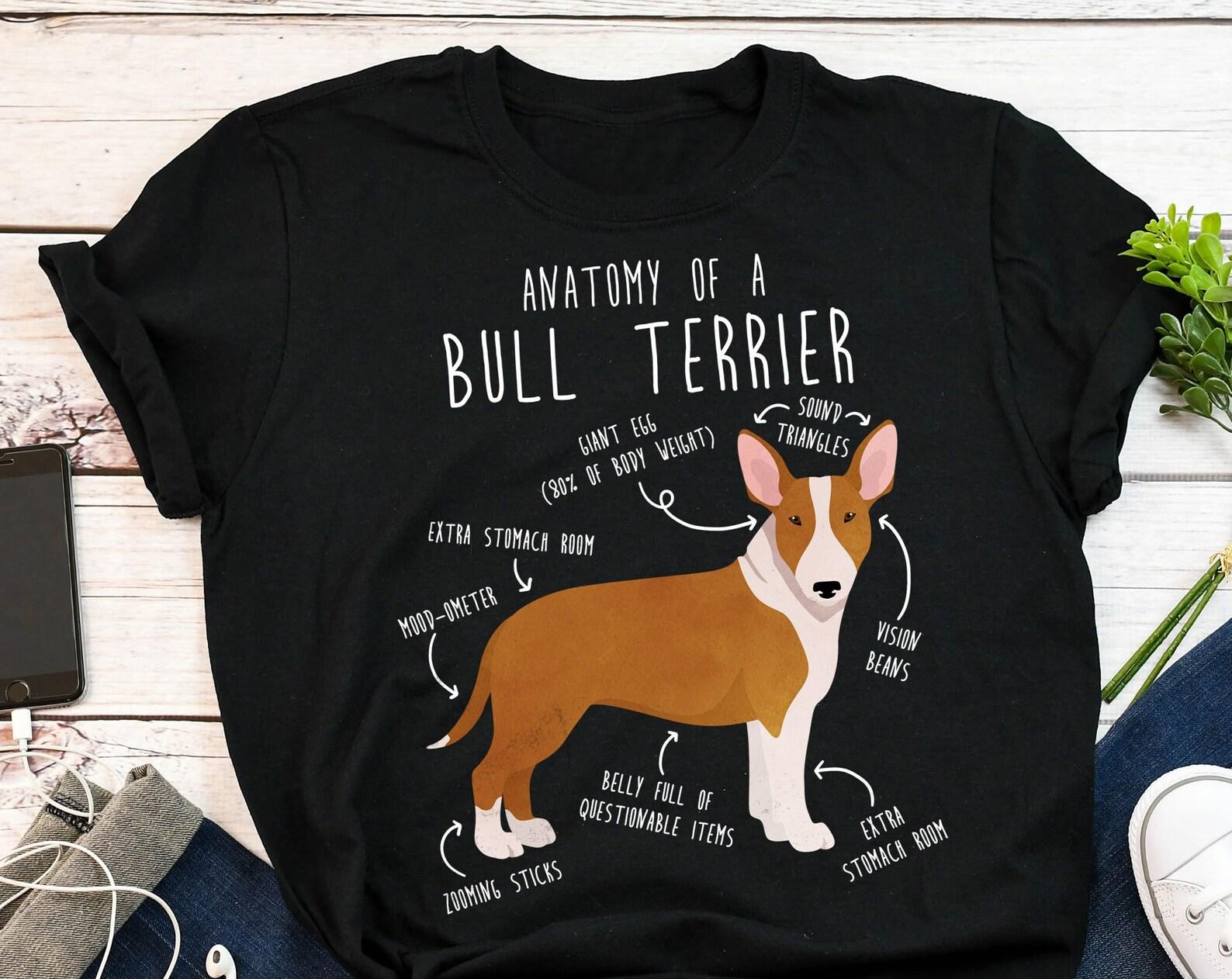 Bull Terrier Shirt, , , Funny Dog Lover Gift, Cute Bully T-shirt, Chiwawa Tshirt, Pet Tee, Dog Mom, Dad, Red Bull Terrier Anatomy 110