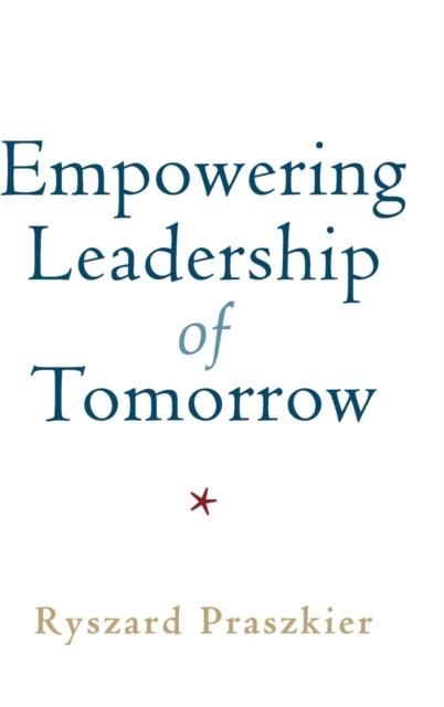 The Empowering Leadership of Tomorrow Book