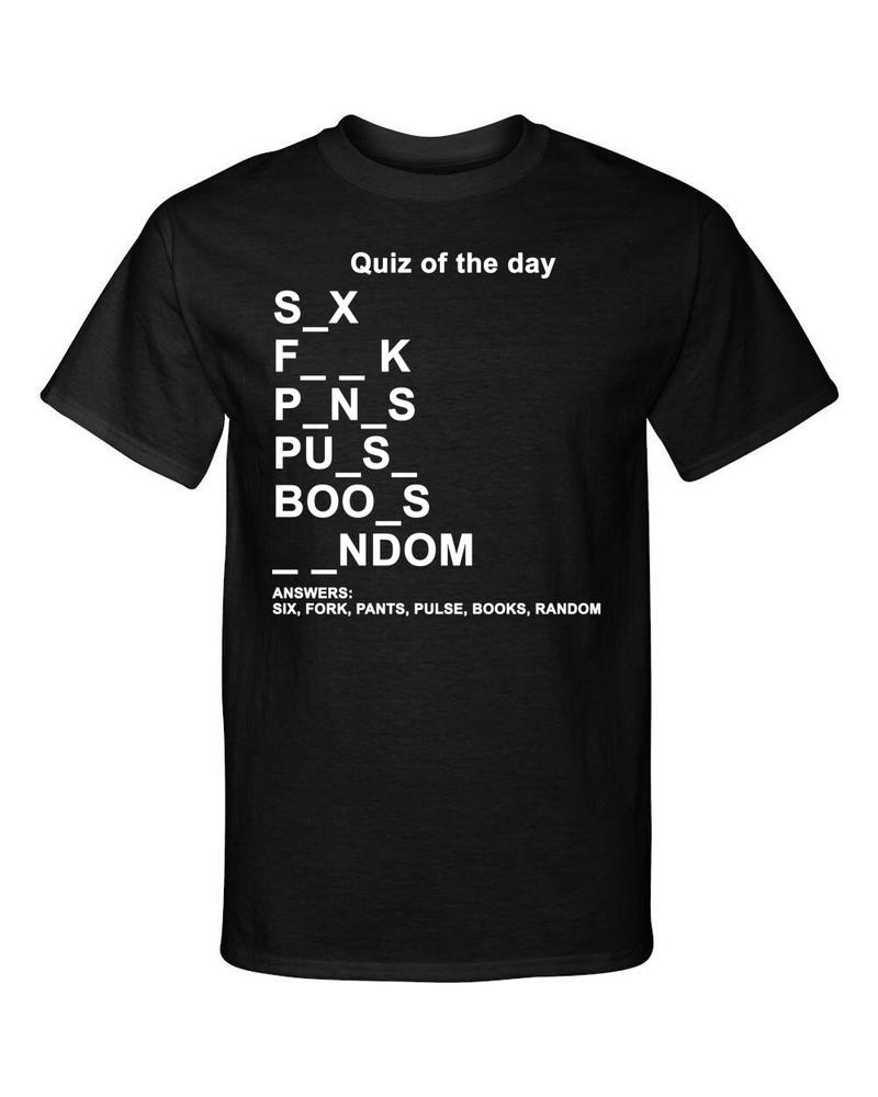Quiz of the Day Funny Dirty Adult Humor Word Guess Graphic Tee Shirt T-Shirt XL
