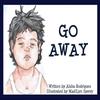 Go Away by Aisha Rodriguez Hardback Book 9780578667881