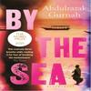 By the Sea by Abdulrazak Gurnah Paperback Book 9780747557852