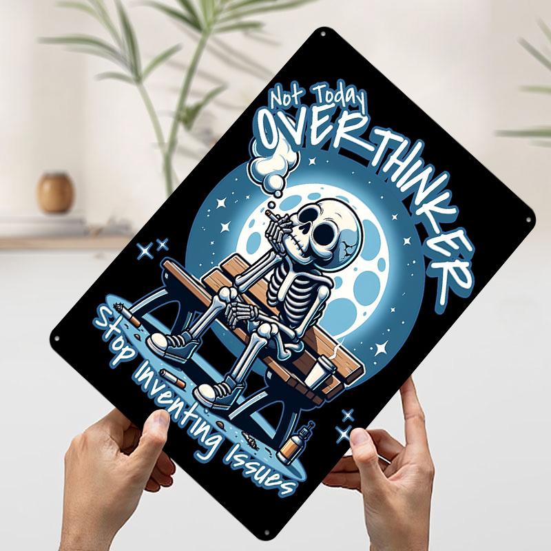 

Overthinker Skeleton on Bench Poster Customized Wall Art Vintage Metal Signs Retro Tin Plaque for Man Cave Decoration Bedroom 7.9x11.8In(20x30cm)