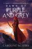 Kniha Dawn of Purple and Grey : Hyllethan Gifts Series, an Epic Fantasy, Book 1 : 1