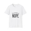 Lustiges Zitat Unisex T-Shirt - Die Antwort ist Nein, Freizeitkleidung