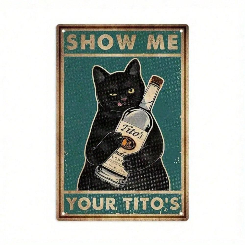 Funny Cat Tin Sign 8x12 Inch Rustic Bar Wall Art Vintage Farmhouse Decor Novelty Gift Cat Lover Retro