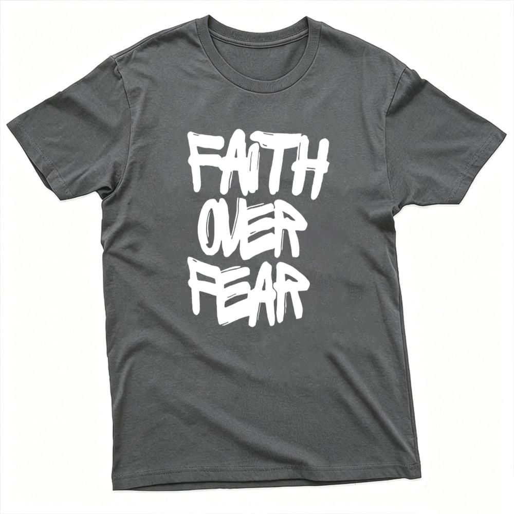 Faith Over Fear Graffiti Brush Letter Graphic T Shirt Unisex Unisex Unisex Short Sleeve Tees Christian Religious Faith Tees