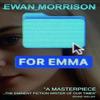 For Emma by Ewan Morrison Hardback Book 9781914090950