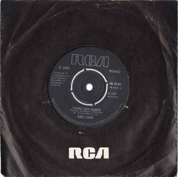 

7inch Record SAD CAFÉ - Every Day Hurts PB5180 RCA 1979 UK Rock Used