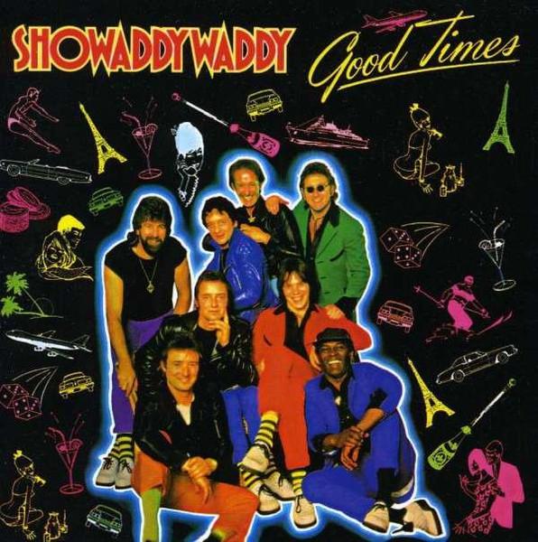 

LP Record SHOWADDYWADDY - Good Times BELLS271 Bell Records 1981 UK Rock Used