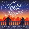 Fight or Flight by Samantha Young Paperback Book 9780349419312