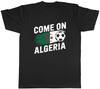 Come On Algeria Supporter Football Fan Unisexs TShirt Tee Gift Top