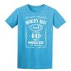 Worlds Best Dad No1 Unisexs Tshirt Gift For Dad Fathers Day Present Tshirt Top