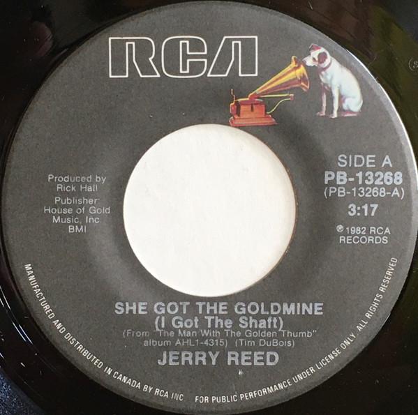 

7inch Record JERRY REED - She Got The Goldmine (I Got The Sha PB13268 RCA VICTOR 1982 Canada Country/Folk Used