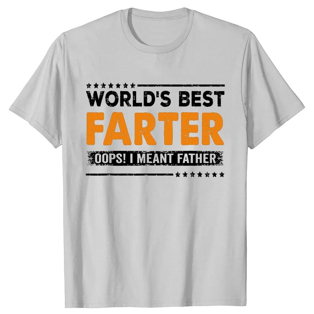 Fathers Day Funny Worlds Best Farter I Mean Father Dad T Shirt Summer Graphic Streetwear Short Sleeve Birthday Gifts Tshirt