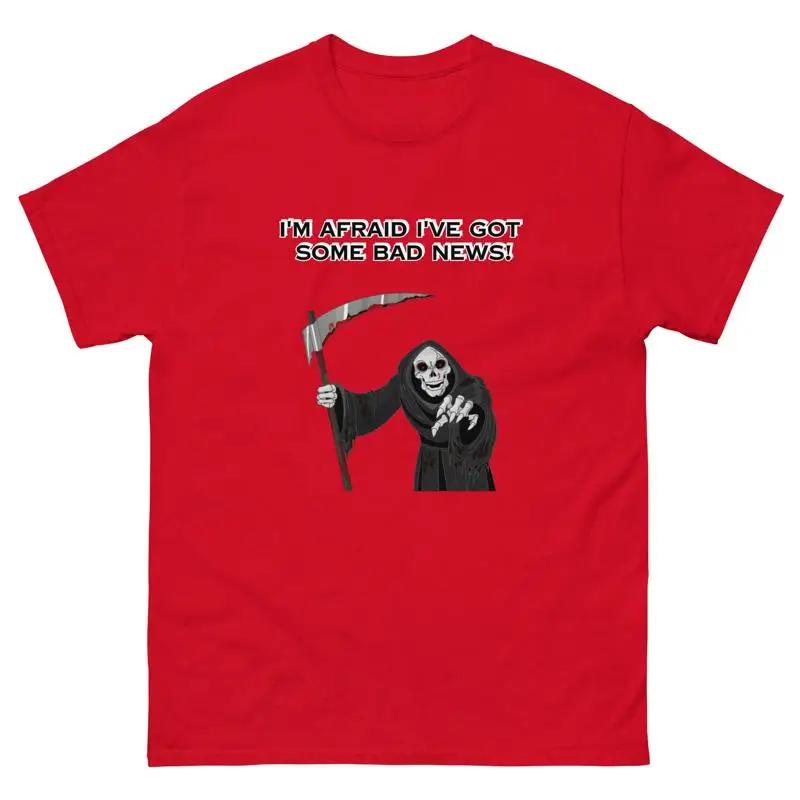I M Afraid I Ve Got Some Bad News Grim Reaper Classic T Shirt S разноцветный