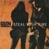 7inch Record GUN  Steal Your Fire AM851 AM Records 1992 UK Rock Used