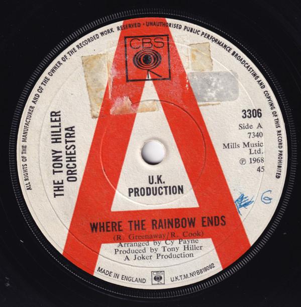 

7inch Record TONY HILLER ORCHESTRA Where The Rainbow Ends 3306 CBS 1968 UK Pop Used