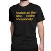 Men Womens Heated All The Time Rivalry Occasionally T Shirts 100 Cotton Clothes Short Sleeve  Tee Shirt Gift Idea TShirts