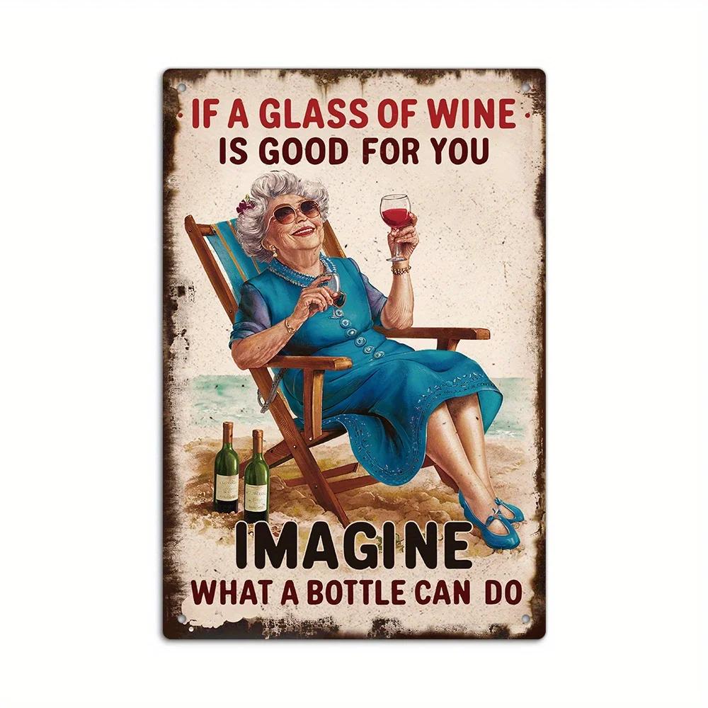

1PC Vintage Metal Tin Sign, If A Glass Of Wine Is Good For You Imagine What A Bottle Can Do, Wall Art Decor For Home Farmhouse белый