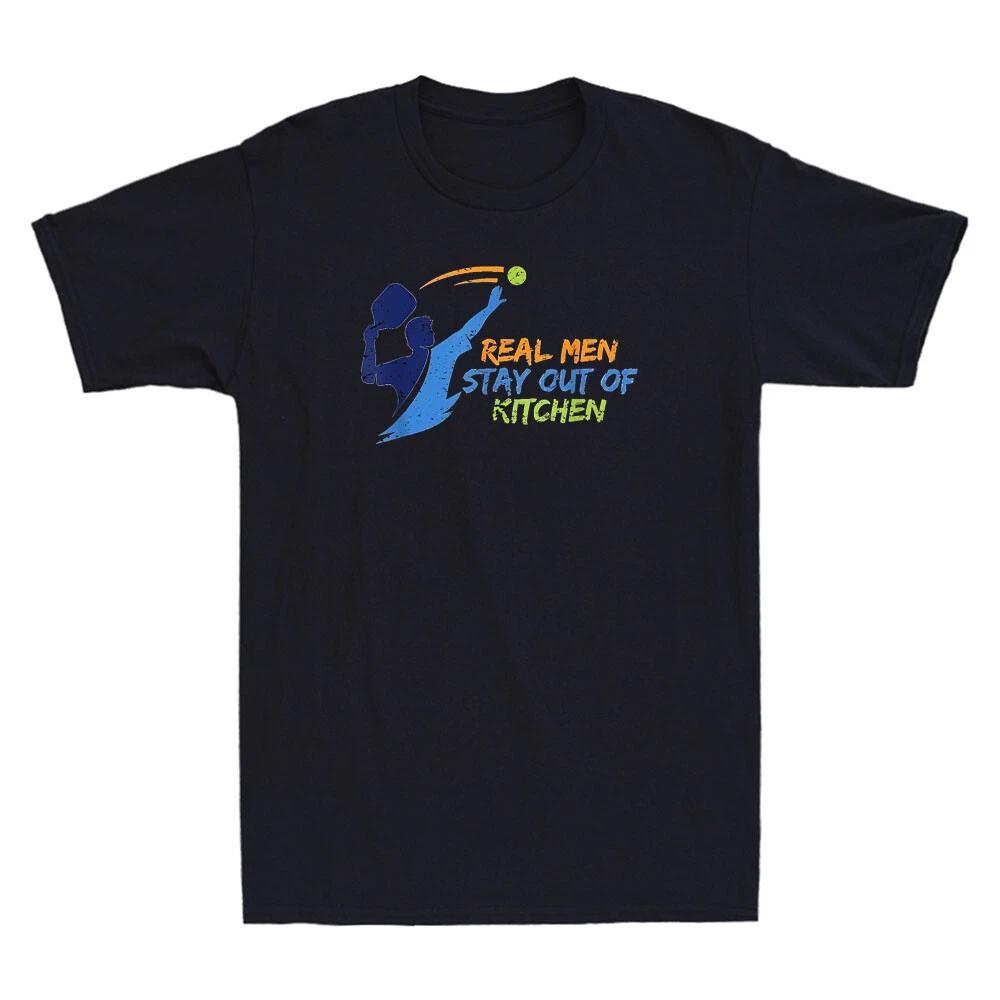 Real Men Stay Out of Kitchen Funny Pickleball Lovers Gifts Vintage Men s T-Shirt L