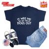 It Was Me I Let Sarcastic Humor Graphic Tee Gift For Men's Novelty Funny T Shirt