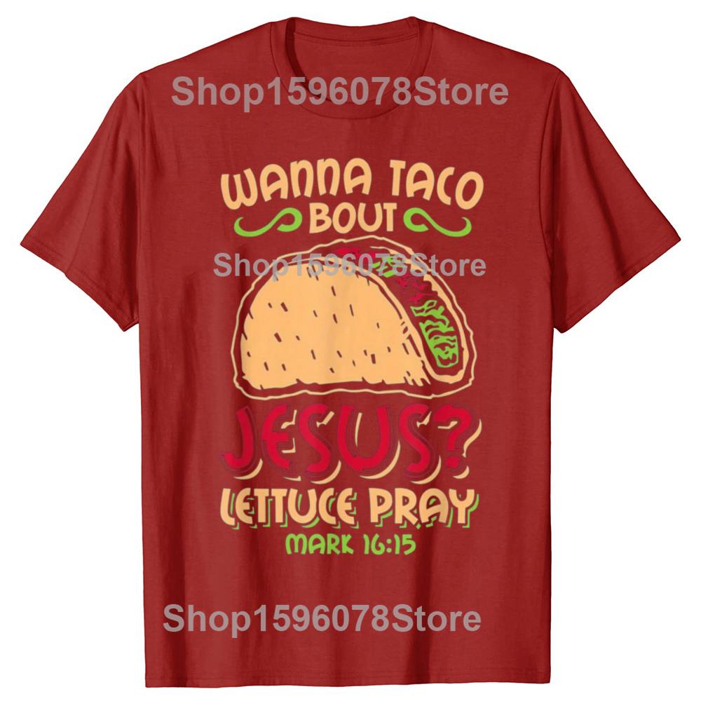 

Funny Taco Bout Jesus Graphic Tshirts Men Womens Fashion Casual Tshirt 100 Cotton Loose Oversized T Shirt S