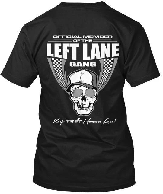 

Trucker Left Lane Gang 100% Cotton T-shirt Mens Tees Top Made In the USA T-Shirt Tee Top Unisex S разноцветный