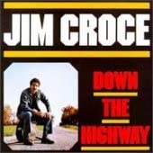 

CD JIM CROCE - Down the Highway 904682 Saja Records 1985 US Rock Used
