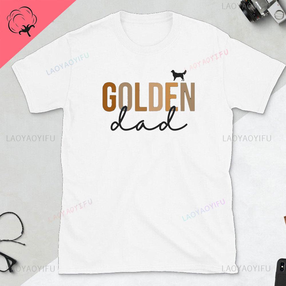 Golden Retriever Gift Tshirt Life Is Golden Dog Man Gift Dog Dad TShirt Fathers Day Gift for Golden Retriever Lovers Tops