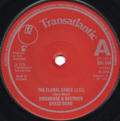 7inch Record BRIGHOUSE & RASTRICK BRASS BAND - The Floral Dance BIG548 Transatlantic R 1976 UK Military Used