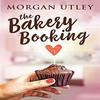 The Bakery Booking by Morgan Utley Paperback Book 9784867478752
