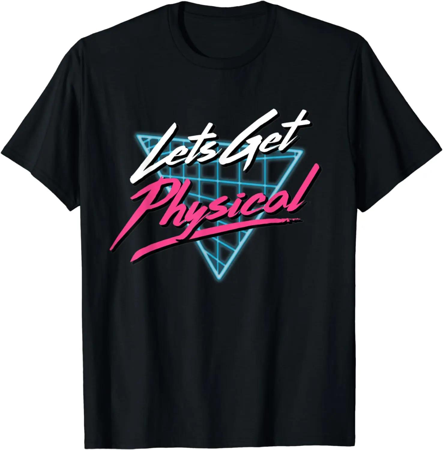 

Lets Get Physical Workout Gym Tee Totally Rad Retro 80 S T-Shirt XXXXXL сірий колір