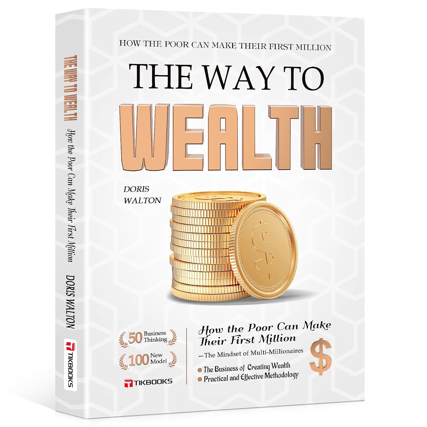 The Way To Make Money: The Psychology Of Getting Rich Written For Ordinary People Master The Way To Make Money Insight Into Financial Logic 1