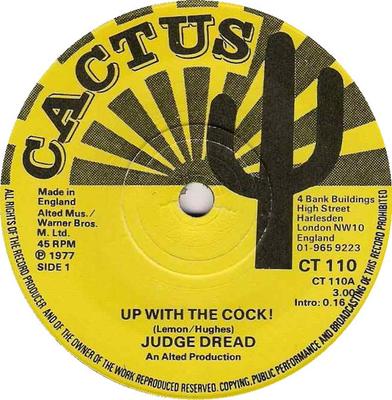 7inch Record JUDGE DREAD  Up With The Cock  Big Punk CT110 Cactus 1977 UK Reggae Ska  Dub Used