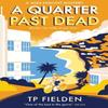 A Quarter Past Dead by TP Fielden Paperback Book 9780008193805