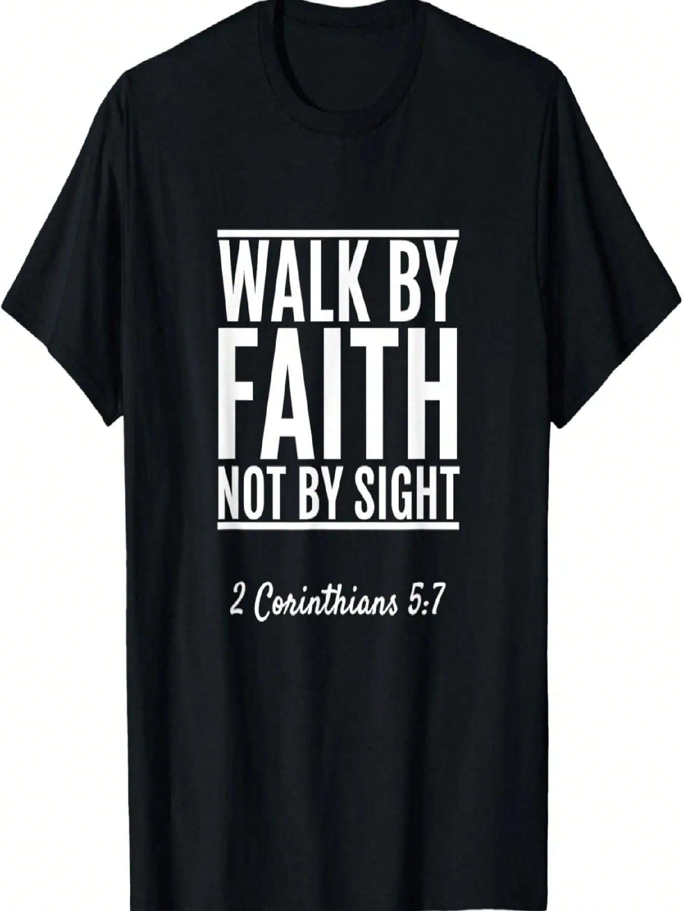 2 Corinthians 5_7 Walk By Faith Not By Sight Bible T-Shirt S