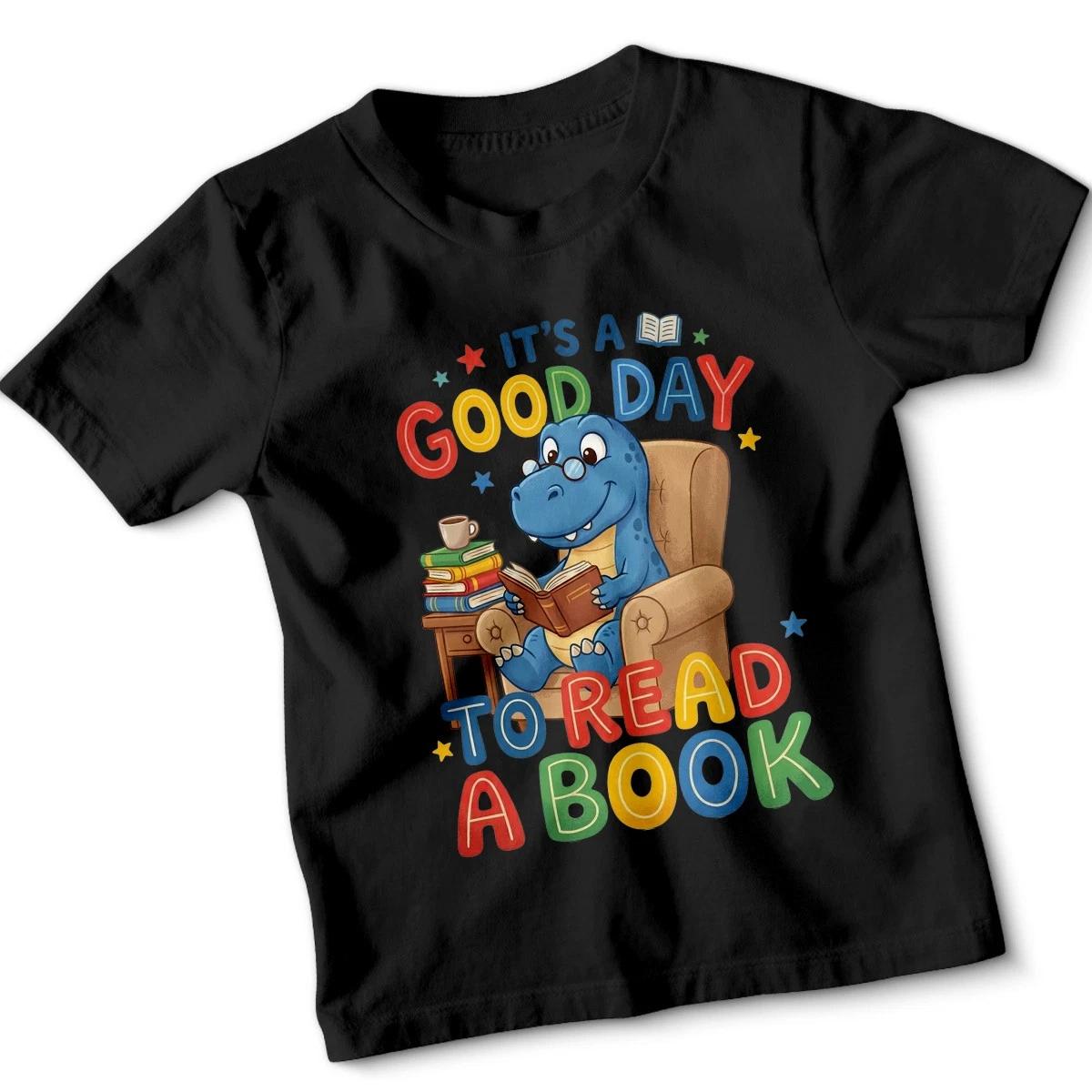 Its A Good Day To Read A Book Reading Hobbies Kids T-Shirt Cute Dinosaur 130