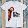 Jesus Alles Gute zum Geburtstag Weihnachten Ihr alle Bereit für mein Geburtstagsgeschenk T-Shirt 2868