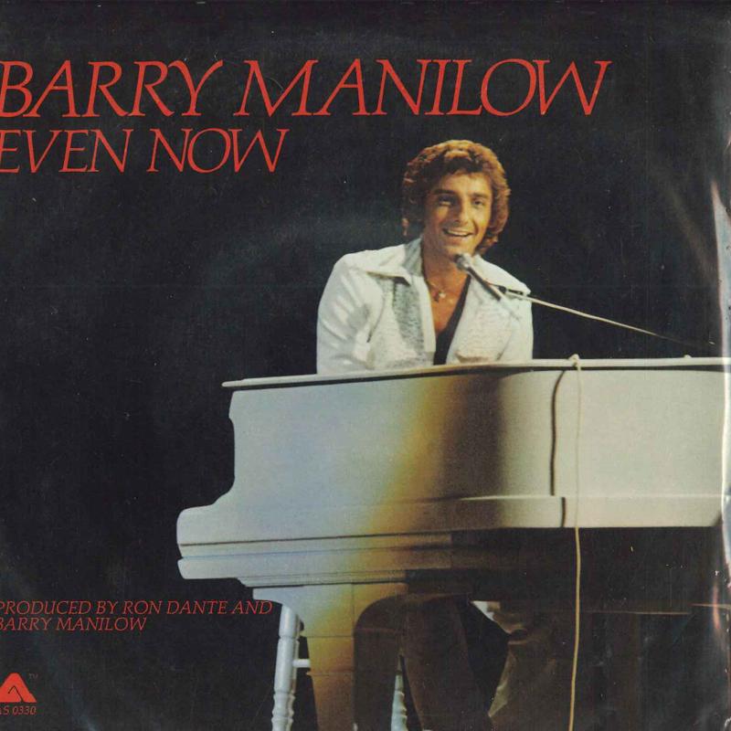 

7inch Record BARRY MANILOW - Even Now AS0330 ARISTA 1978 Canada Pop Used