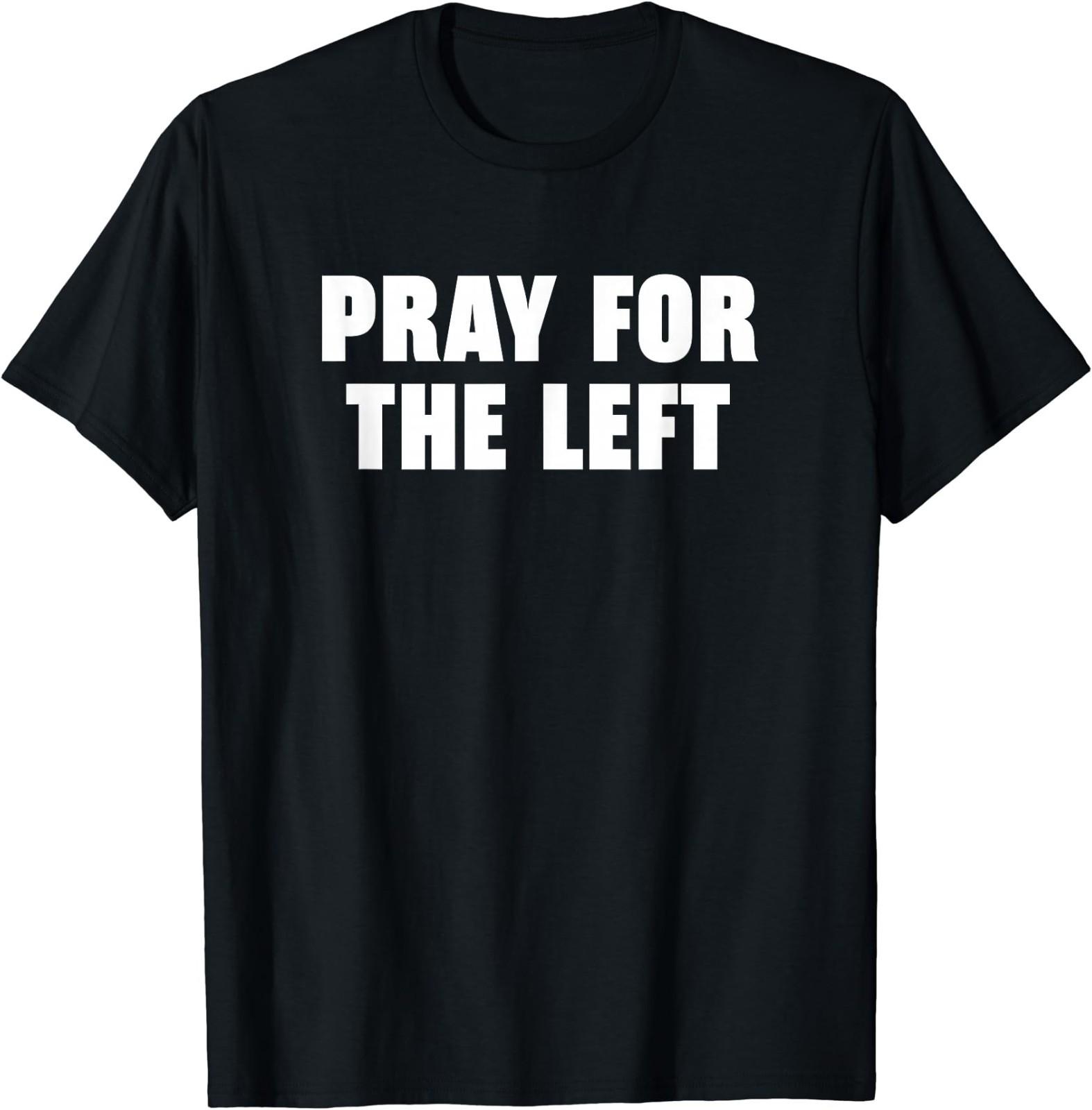 Pray For The Left Unisex T-Shirt S