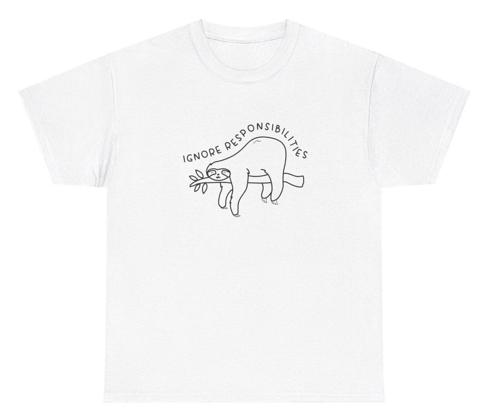 Ignore Responsibilities Sloth T Shirt Silly Ironic Gen Z Weird Tee S