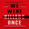 We Were Killers Once by Becky Masterman Paperback Book 9781409155522
