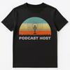 Retro Style Podcast Host T Shirt Unisex T-shirt Tops Tees Unisex