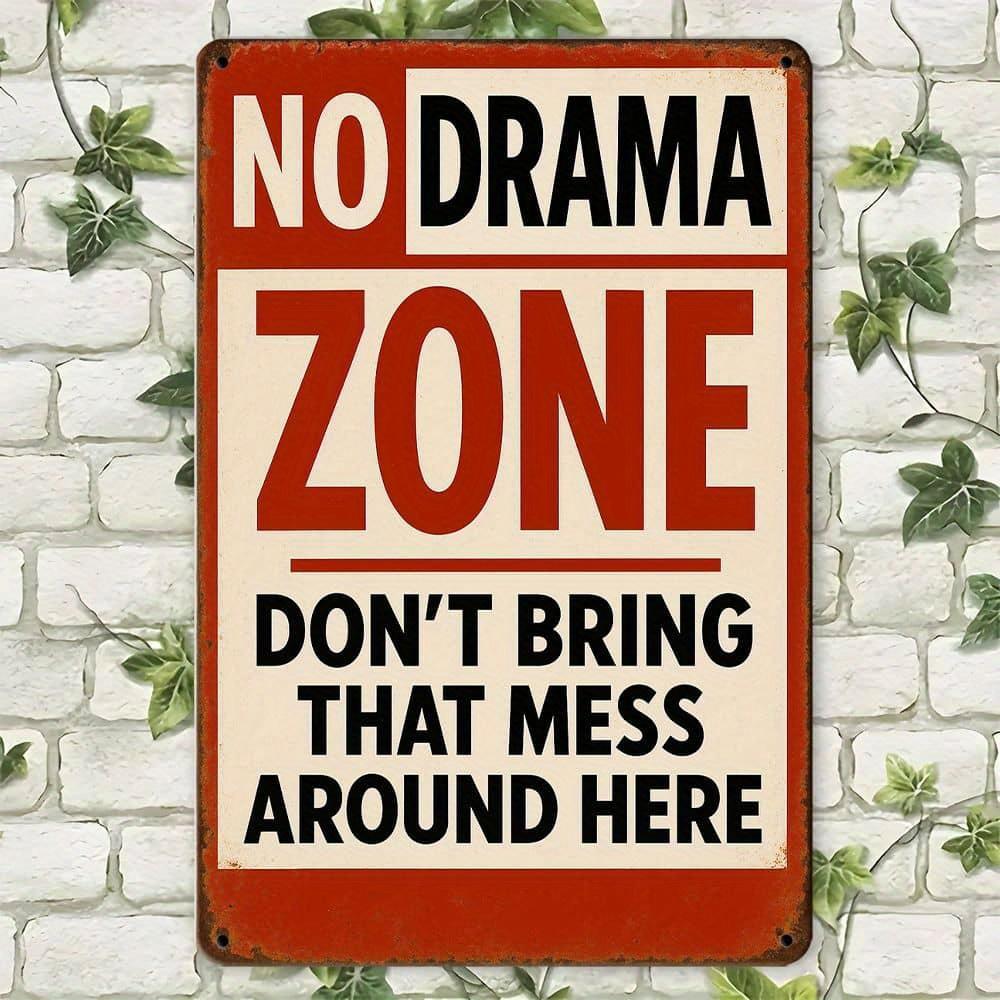 

No Drama Zone humorous metal sign for home or bar. чистый