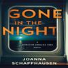 Gone In the Night by Joanna Schaffhausen Hardback Book 9781250904171