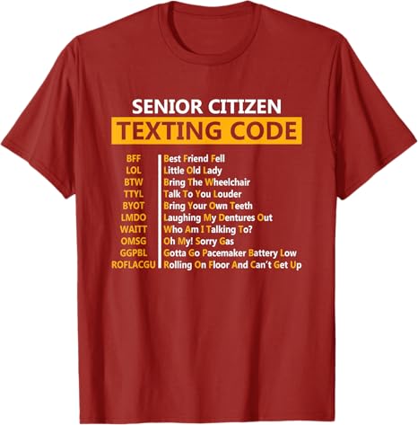 Funny Senior Citizens Texting Code Design Gift for Grandpa TShirt Elderly Person Papa Unisexs Fashion Y2k Sarcastic Saying Tee S