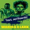 Thug Matrimony by Wahida Clark Paperback Book 9781496732903