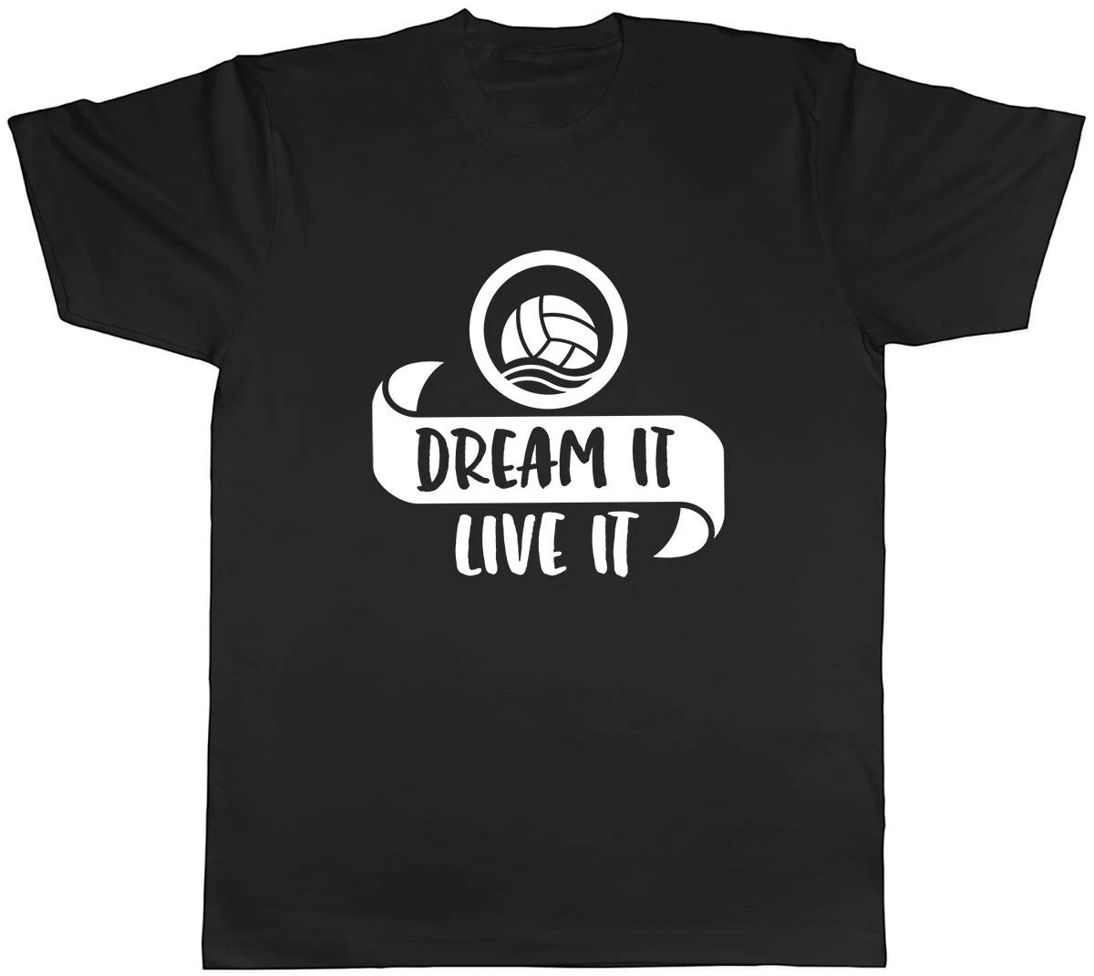 Dream It Live It - Water Polo Mens Unisex T-Shirt Tee M